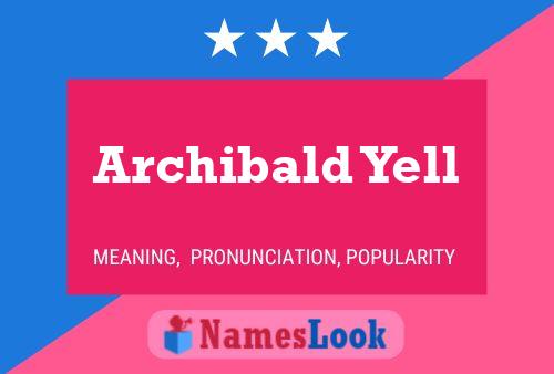 Archibald Yell Namensposter