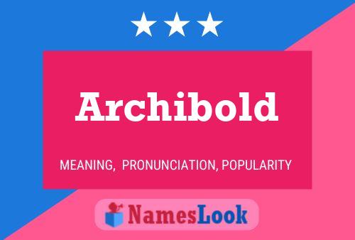 Archibold Namensposter