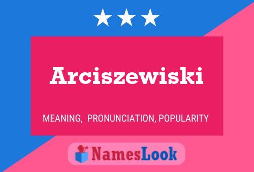 Arciszewiski Namensposter