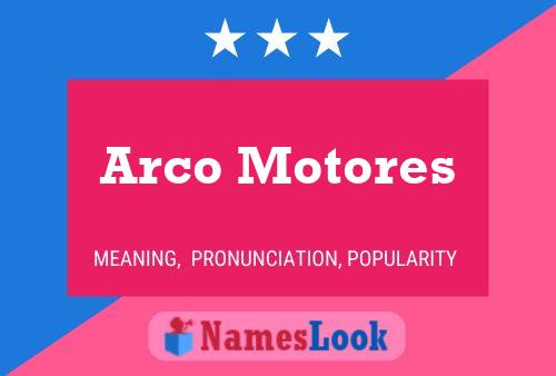 Arco Motores Namensposter