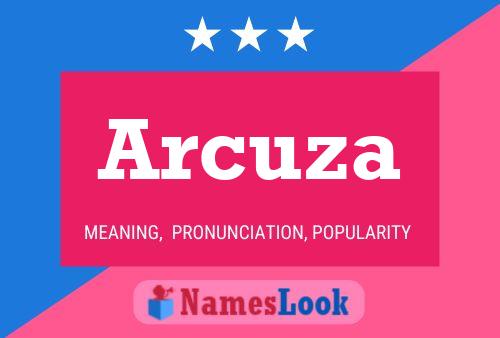 Arcuza Namensposter