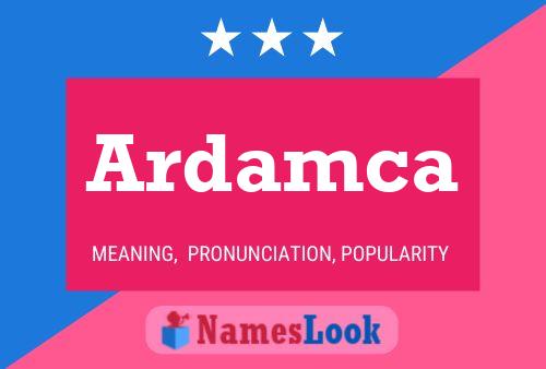 Ardamca Namensposter