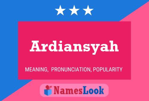 Ardiansyah Namensposter