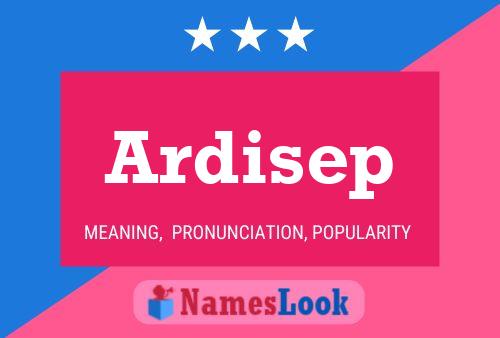 Ardisep Namensposter