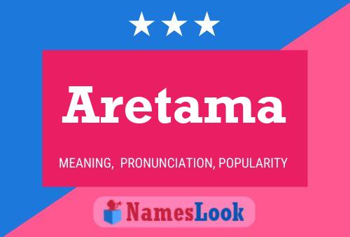 Aretama Namensposter