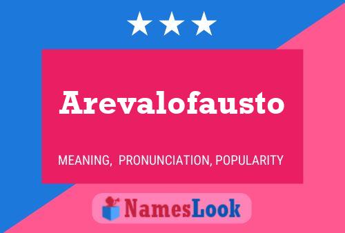 Arevalofausto Namensposter