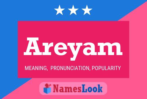 Areyam Namensposter