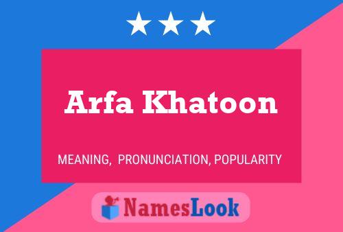 Arfa Khatoon Namensposter