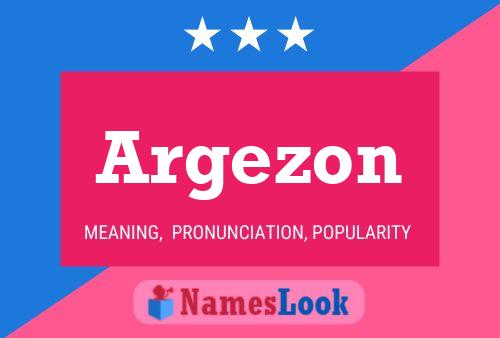 Argezon Namensposter