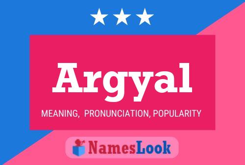 Argyal Namensposter