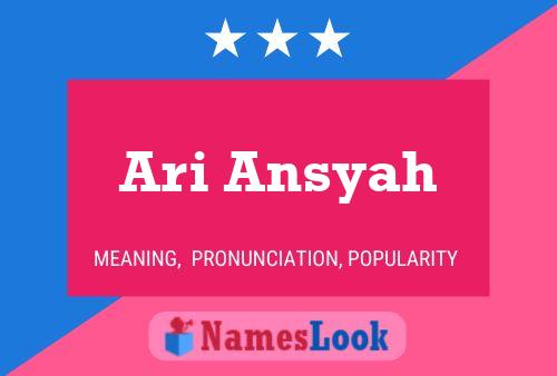 Ari Ansyah Namensposter