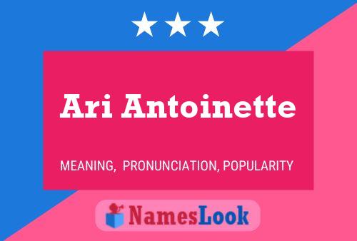 Ari Antoinette Namensposter