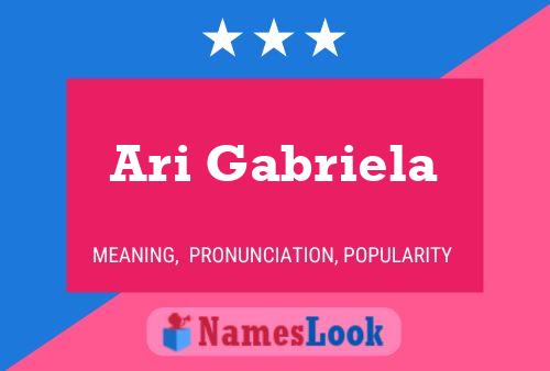 Ari Gabriela Namensposter