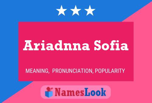 Ariadnna Sofia Namensposter