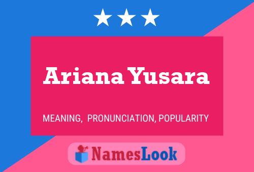 Ariana Yusara Namensposter