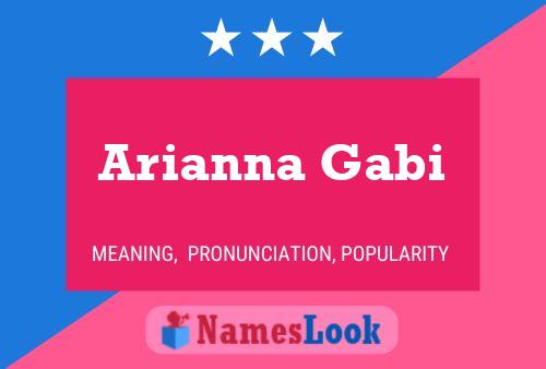 Arianna Gabi Namensposter