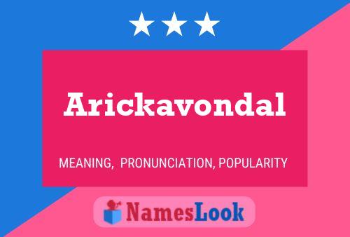 Arickavondal Namensposter