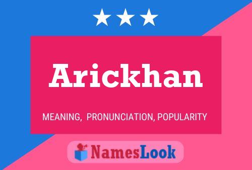 Arickhan Namensposter