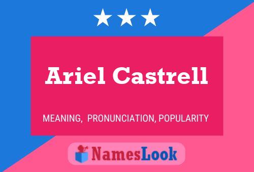 Ariel Castrell Namensposter