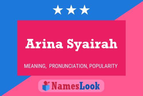 Arina Syairah Namensposter