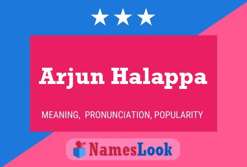 Arjun Halappa Namensposter