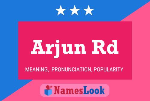 Arjun Rd Namensposter