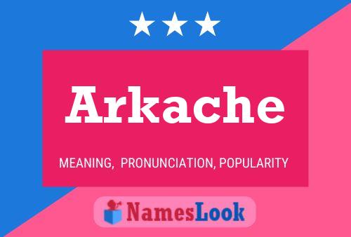 Arkache Namensposter