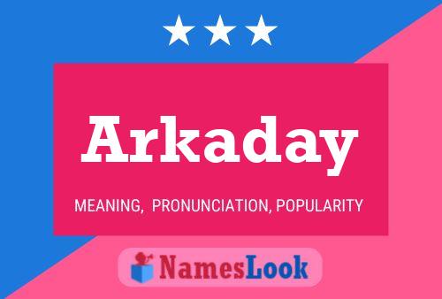 Arkaday Namensposter