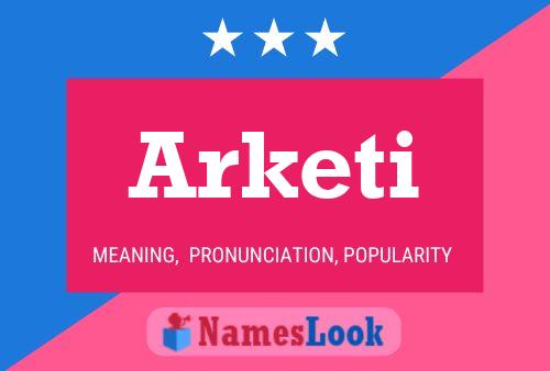 Arketi Namensposter