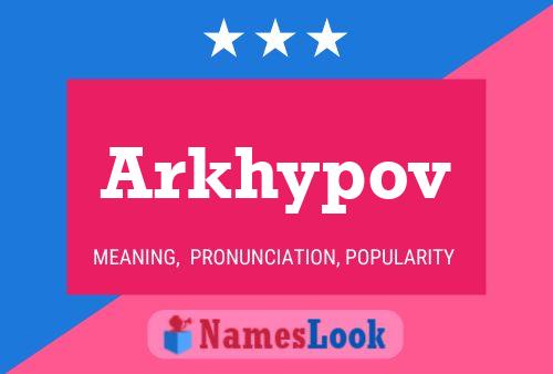 Arkhypov Namensposter