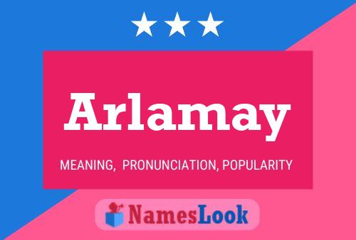 Arlamay Namensposter