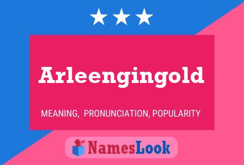 Arleengingold Namensposter