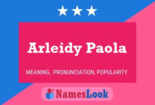 Arleidy Paola Namensposter