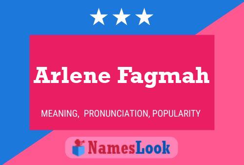 Arlene Fagmah Namensposter