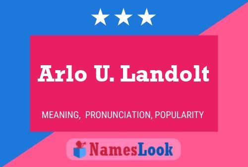 Arlo U. Landolt Namensposter