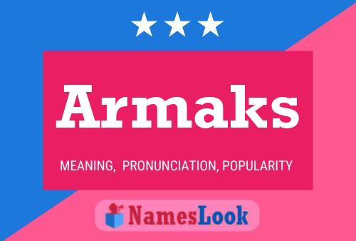 Armaks Namensposter