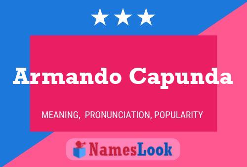 Armando Capunda Namensposter