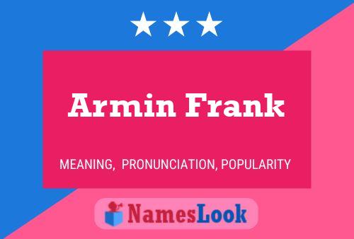 Armin Frank Namensposter