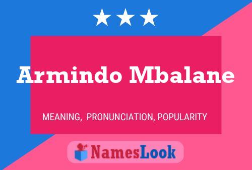 Armindo Mbalane Namensposter