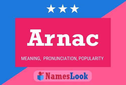 Arnac Namensposter