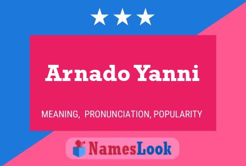 Arnado Yanni Namensposter