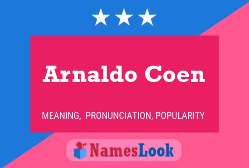 Arnaldo Coen Namensposter