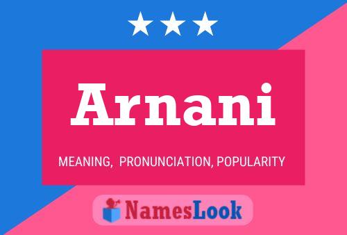 Arnani Namensposter