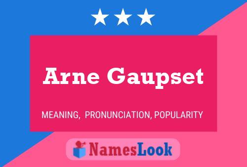 Arne Gaupset Namensposter