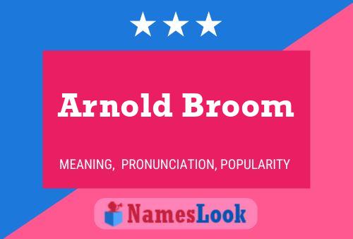 Arnold Broom Namensposter