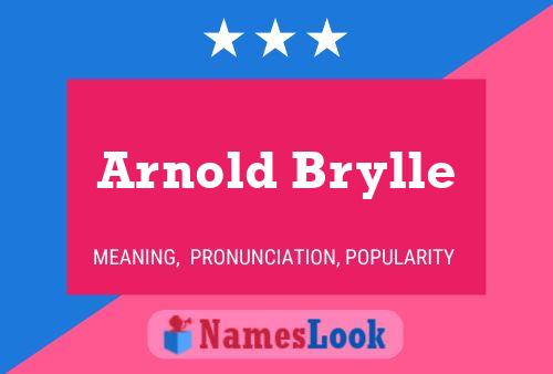 Arnold Brylle Namensposter