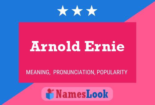 Arnold Ernie Namensposter