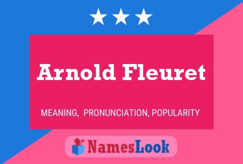 Arnold Fleuret Namensposter