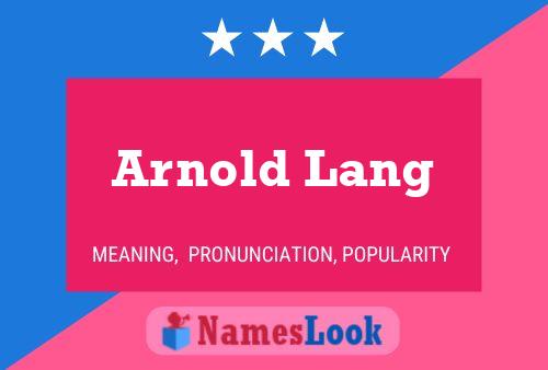 Arnold Lang Namensposter