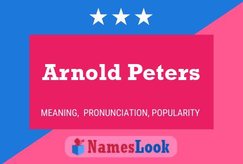 Arnold Peters Namensposter